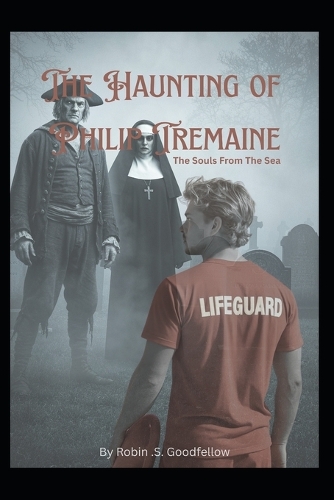 The Haunting Of Philip Tremaine