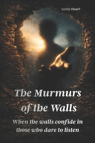 The Whispers of the Walls