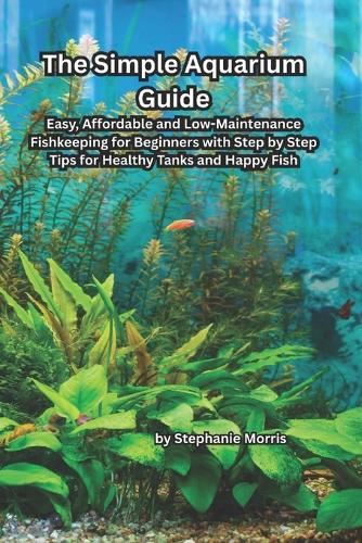 The Simple Aquarium Guide