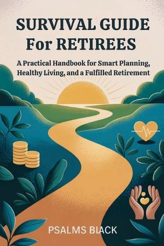 Survival Guide for Retirees