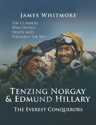 Tenzing Norgay & Edmund Hillary