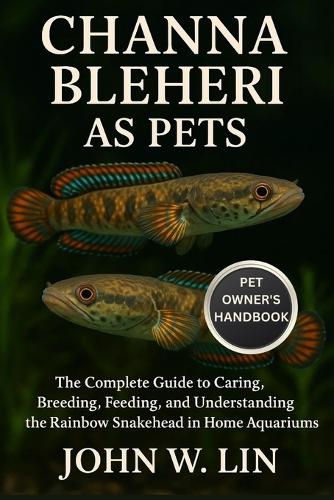 Channa Bleheri as Pets