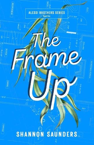 The Frame Up