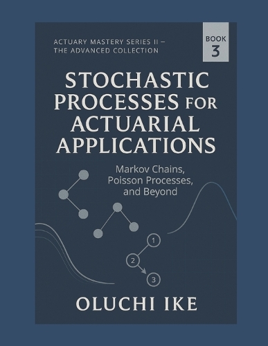 Stochastic Processes for Actuarial Applications