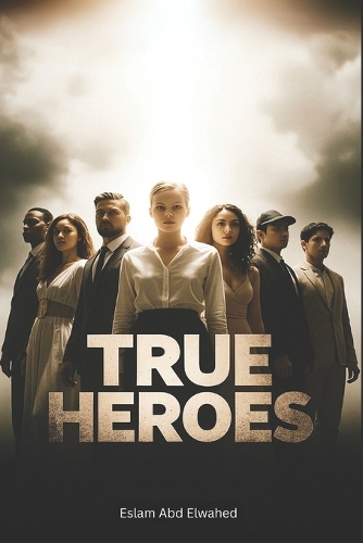 True Heroes