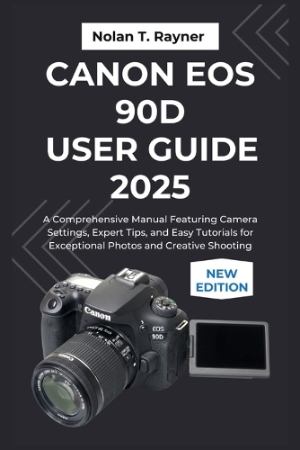 Canon EOS 90D User Guide 2025