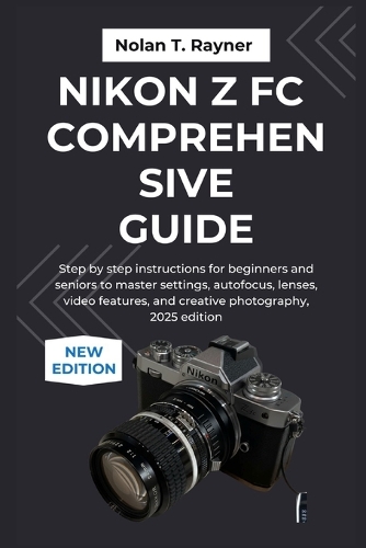 Nikon Z fc Comprehensive Guide
