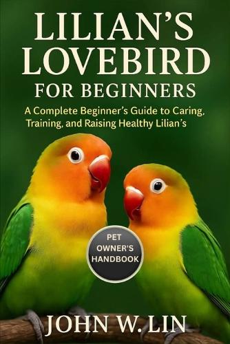 Lilian's Lovebird for Beginners