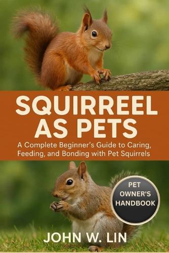 Squirrel as Pets