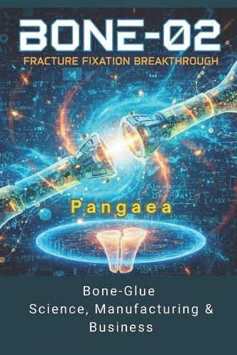 Bone-02 Fracture Fixation Breakthrough