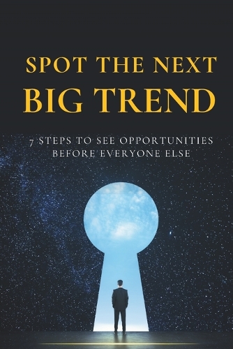 Spot the Next Big Trend
