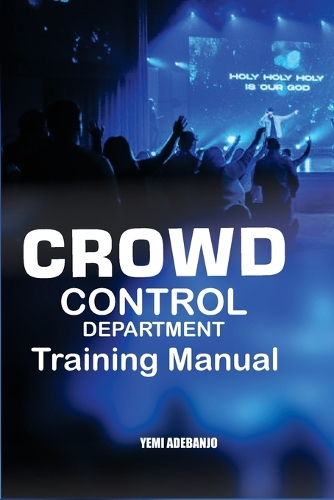 Crowd Control Department Training Manual
