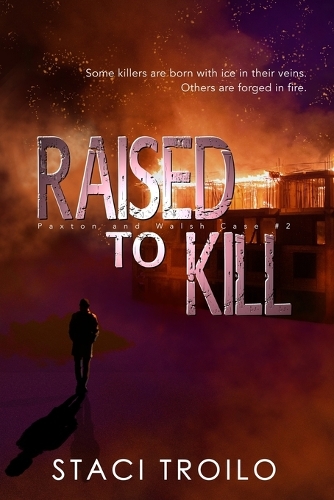 Raised to Kill