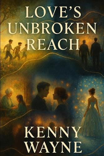 Love's Unbroken Reach