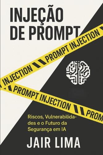 Injeção de Prompt