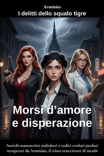 Morsi d'amore e disperazione
