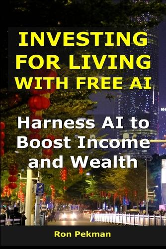 Investing for Living Using AI