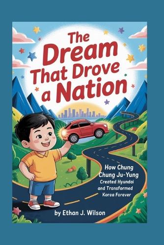 The Dream That Drove a Nation