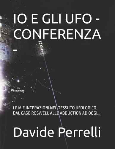 IO E Gli UFO - Conferenza -