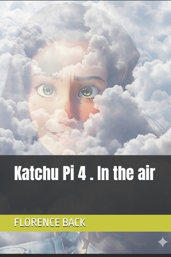 Katchu Pi 4 . In the air