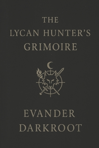 The Lycan Hunter's Grimoire