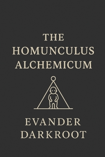 The Homunculus Alchemicum