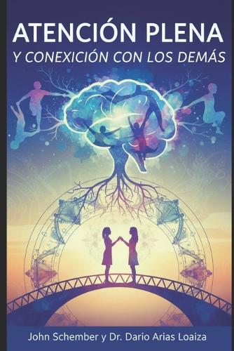 Atención Plena y Conexión con los Demás