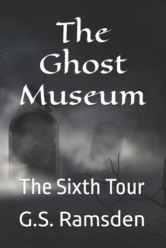The Ghost Museum