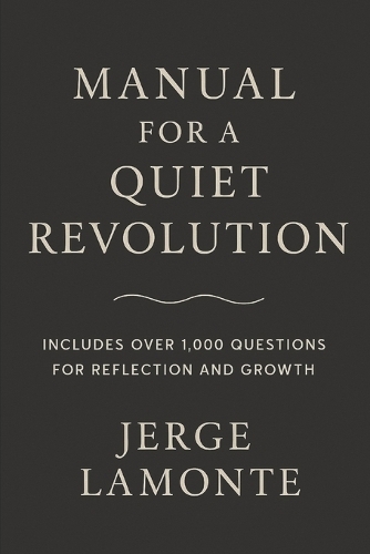 Manual for a Quiet Revolution