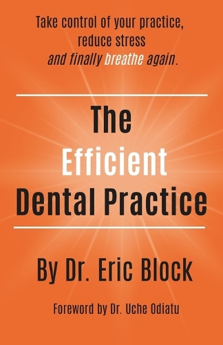 The Efficient Dental Practice