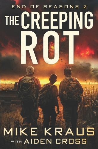 The Creeping Rot - End of Seasons 2