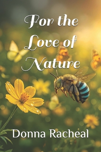 For the Love of Nature