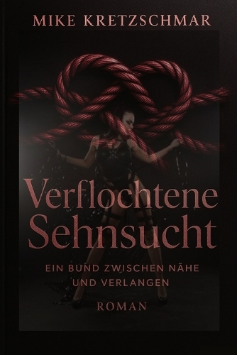 Verflochtene Sehnsucht