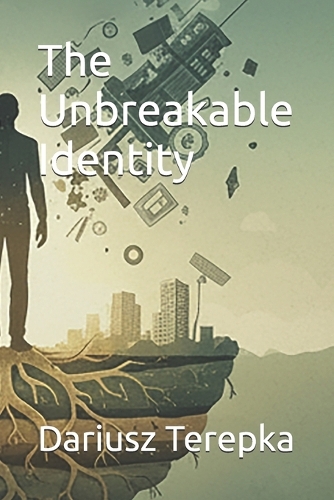 The Unbreakable Identity