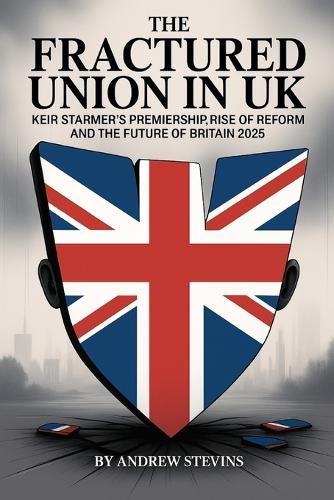 The Fractured Union In UK