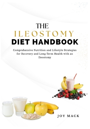The Ileostomy Diet Handbook