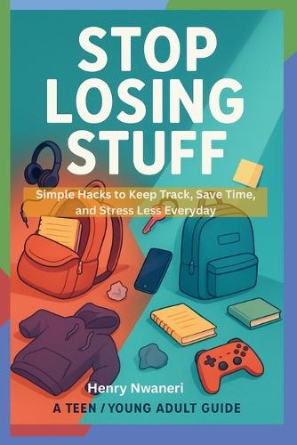 Stop Losing Stuff