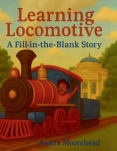 Learning Locomotive A Science Reading Journey