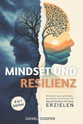 MINDSET und RESILIENZ 4 BÜCHER IN 1