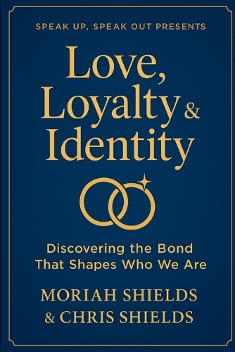 Love, Loyalty & Identity