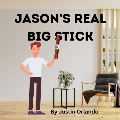 Jason's Real Big Stick