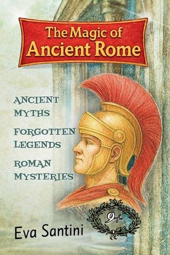 The Magic of Ancient Rome