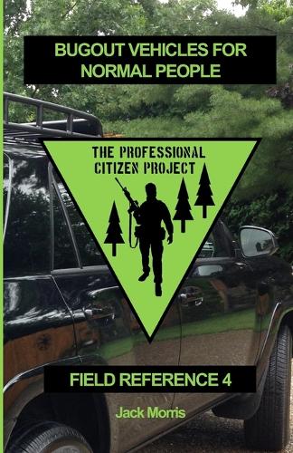 Bugout Vehicles for Normal People