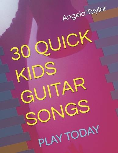 30 Quick Kids Guitar Songs