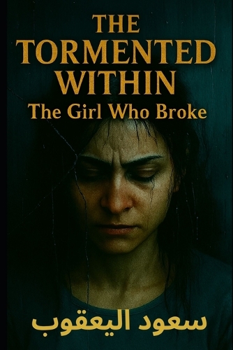 The Tormented Within