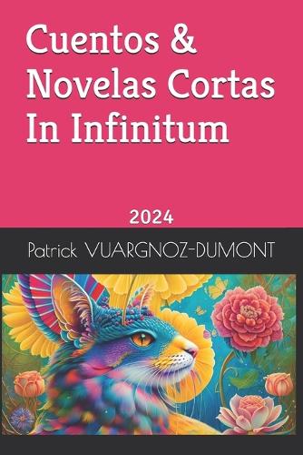 Cuentos & Novelas Cortas In Infinitum