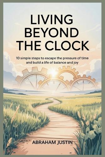 Living Beyond the Clock