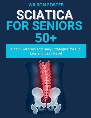Sciatica For Seniors 50+