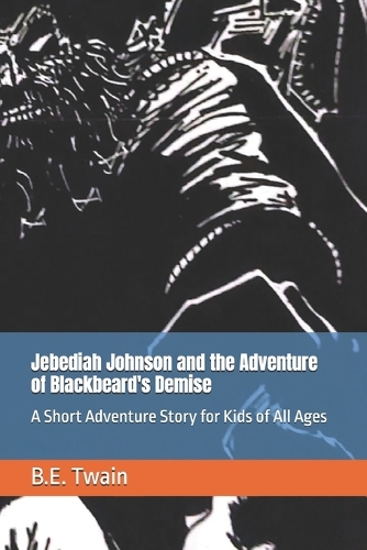 Jebediah Johnson and the Adventure of Blackbeard's Demise