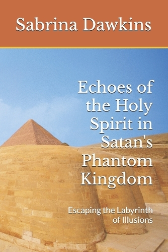 Echoes of the Holy Spirit in Satan's Phantom Kingdom